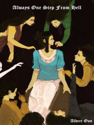 cover image of Always One Step from Hell